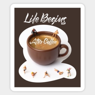 Life Begins After Coffee Sticker